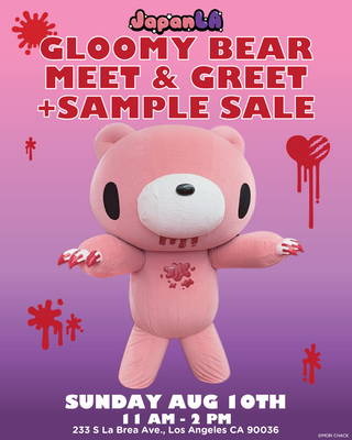 Gloomy Bear Meet and Greet + Sample Sale!