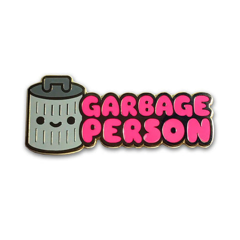 Garbage Person Enamel Pin